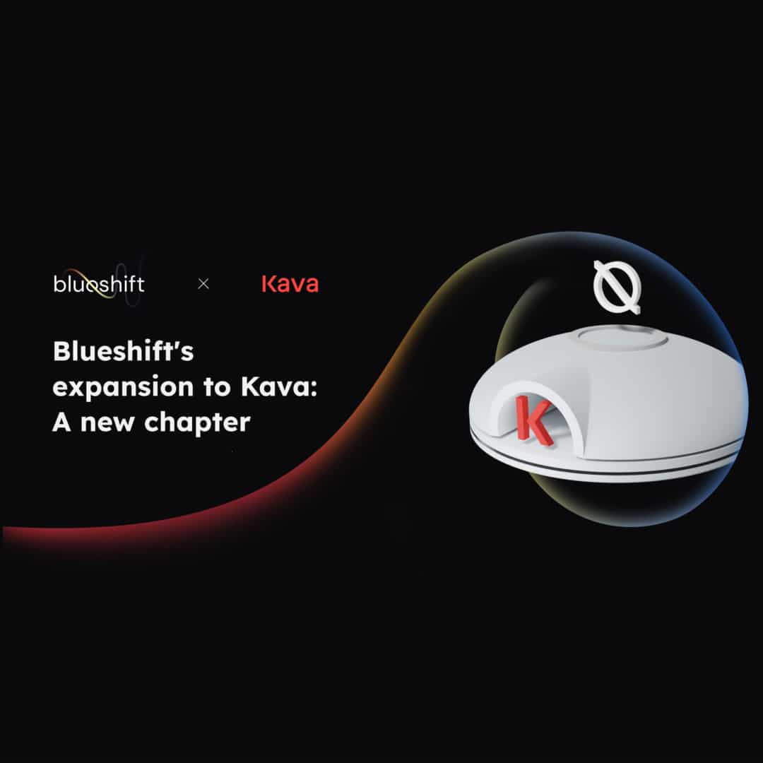 Blueshift's Expansion to Kava